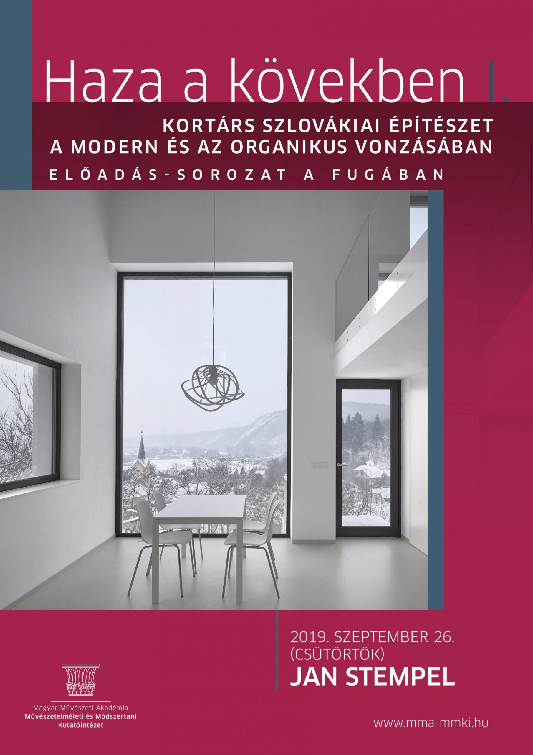 Haza a kövekben I. Kortárs szlovákiai építészet a modern és az organikus vonzásában – 2019. szeptember 26. 18.30 FUGA