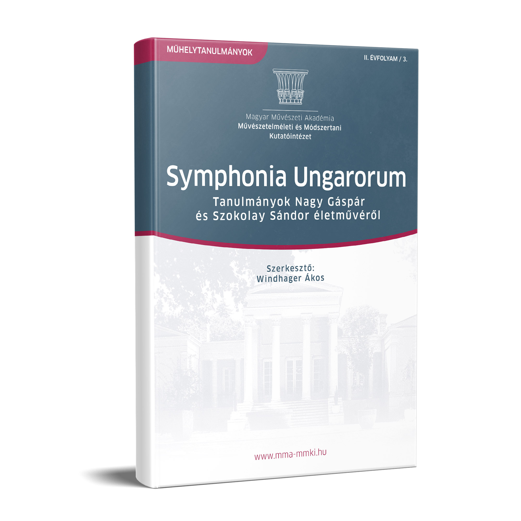 Symphonia Ungarorum – Tanulmányok Nagy Gáspár és Szokolay Sándor életművéről