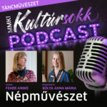 MMKI Kultúrsokk podcast - Táncművészet