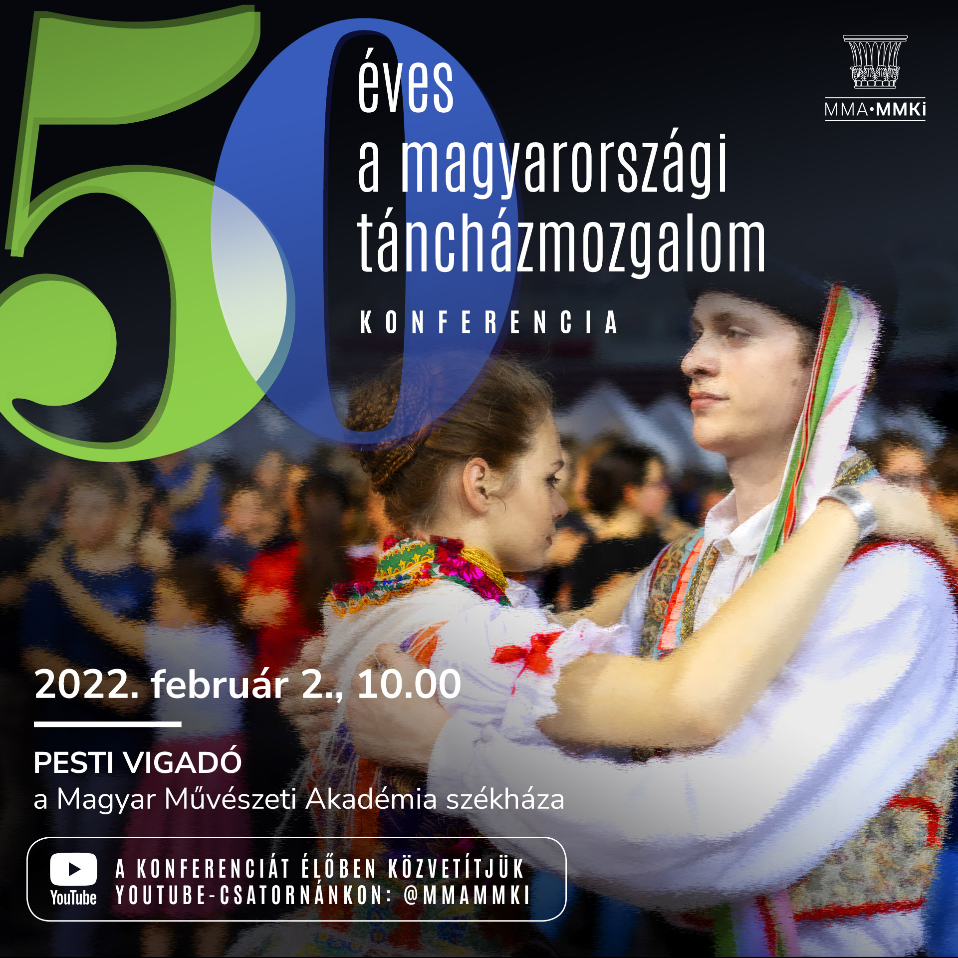50 éves a magyarországi táncházmozgalom – Konferencia