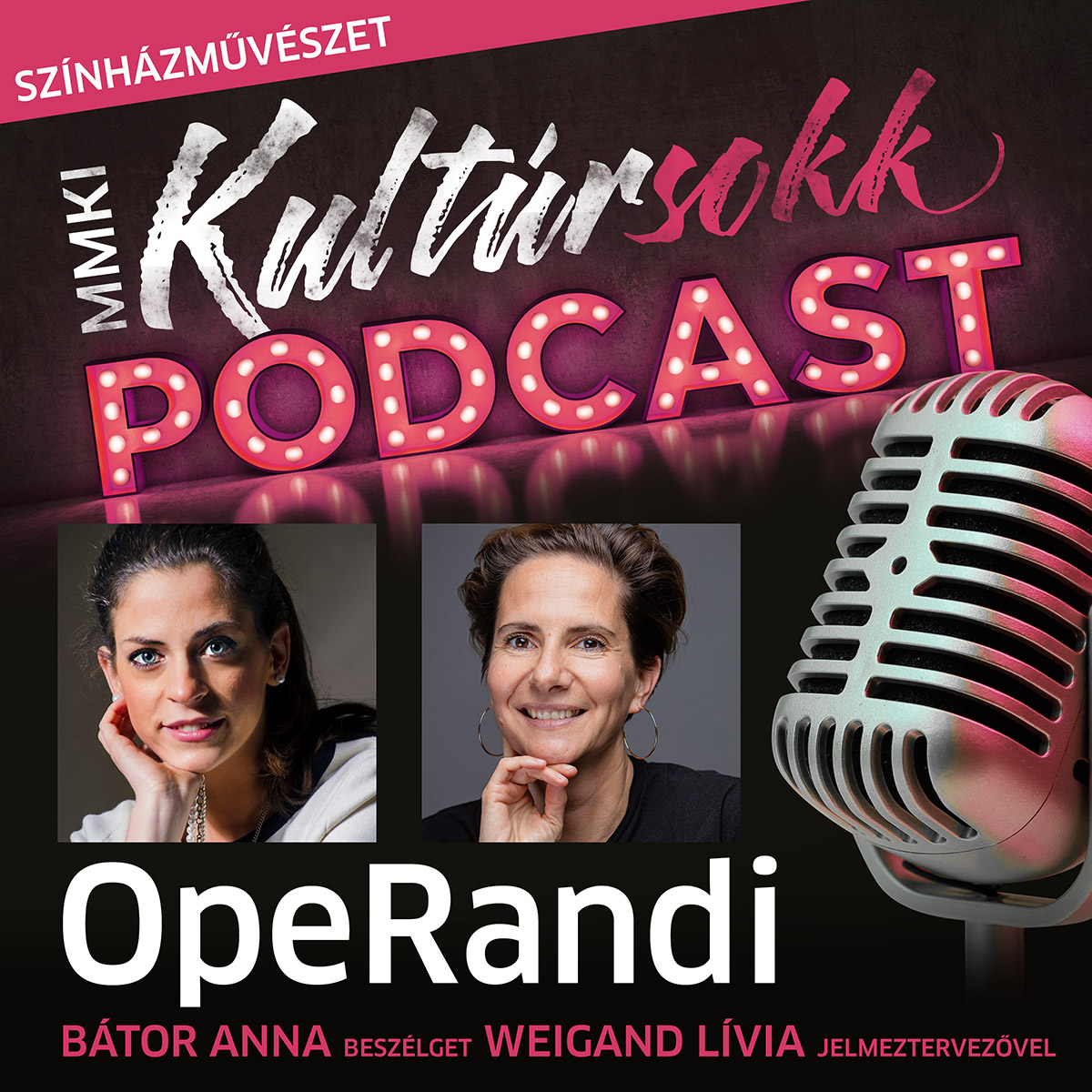 OpeRandi: Bátor Anna Daniela beszélget Weigand Lívia jelmeztervezővel – MMKI Kultúrsokk Podcast – Színházművészet